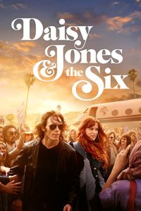 Download Daisy Jones & The Six S01 – (E09-10 ADDED) Amazon Original (2023) Dual Audio {Hindi ORG+ English} Complete Web Series 720p – WEB DL